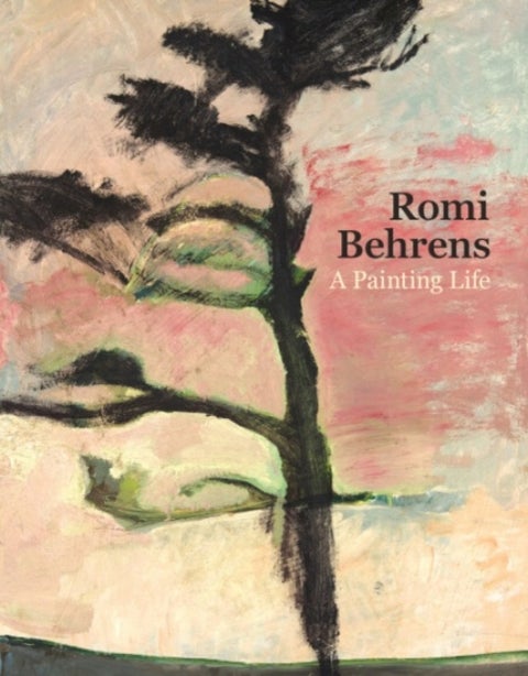 Romi Behrens - A Painting Life
