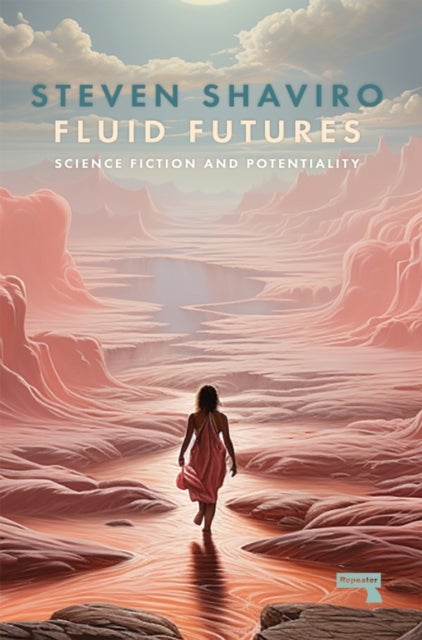 Fluid Futures - Science Fiction and Potentiality