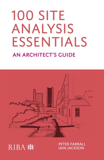 100 Site Analysis Essentials - An architect's guide