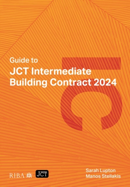 Guide to JCT Intermediate Building Contract 2024 2025
