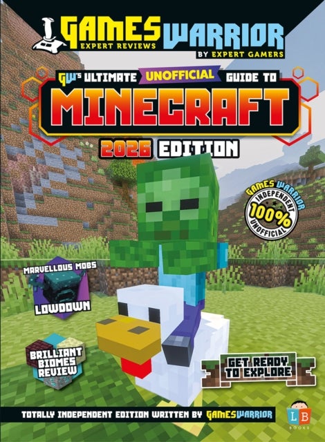 Minecraft Ultimate (Unofficial) Gaming Guide by GamesWarrior 2026 Edition