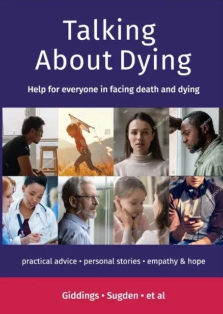 Talking about Dying - Help for everyone in facing death and dying