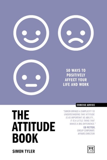 The Attitude Book - 50 ways to positively affect your work and life