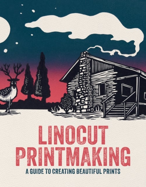 Linocut Printmaking - A guide to creating beautiful prints