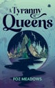 A Tyranny of Queens