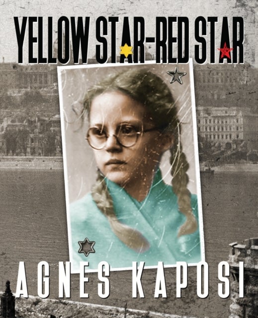 Yellow Star - Red Star - With Contributions from historian Laszlo Csosz
