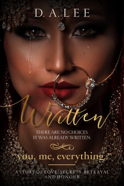 Written (Golden Edition) - A Story of Love, Secrets, Betrayal and Honour