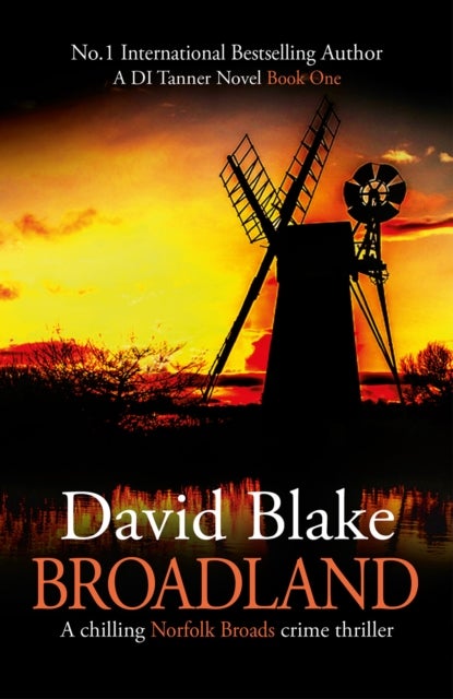 Broadland - A chilling Norfolk Broads crime thriller
