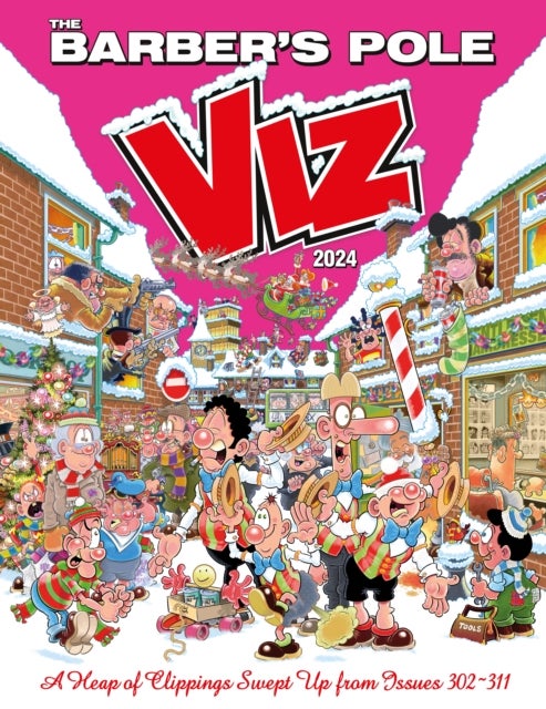 Viz Annual 2024: The Barber's Pole - A Heap of Clippings Swept Up from Issues 302-311