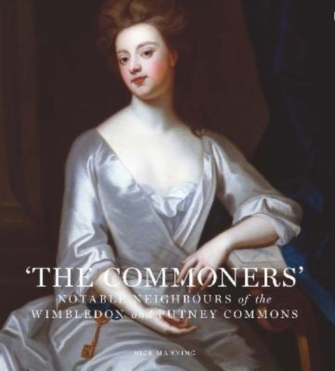 The Commoners - Notable neighbours of the Wimbledon and Putney Commons