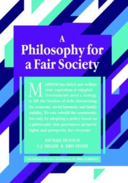 A Philosophy for a Fair Society - 2nd Edition