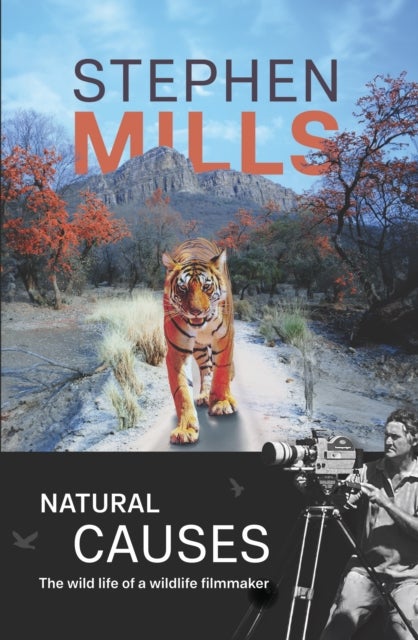 Natural Causes - The Wild Life of a Wildlife Filmmaker