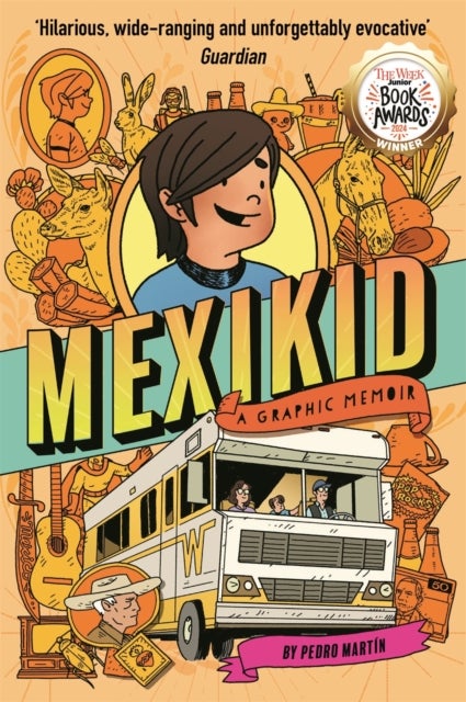 Mexikid: A Graphic Memoir - WINNER OF THE WEEK JUNIOR GRAPHIC NOVEL AWARD 2024