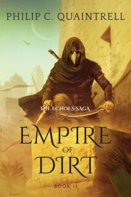 Empire of Dirt - (The Echoes Saga: Book 2)