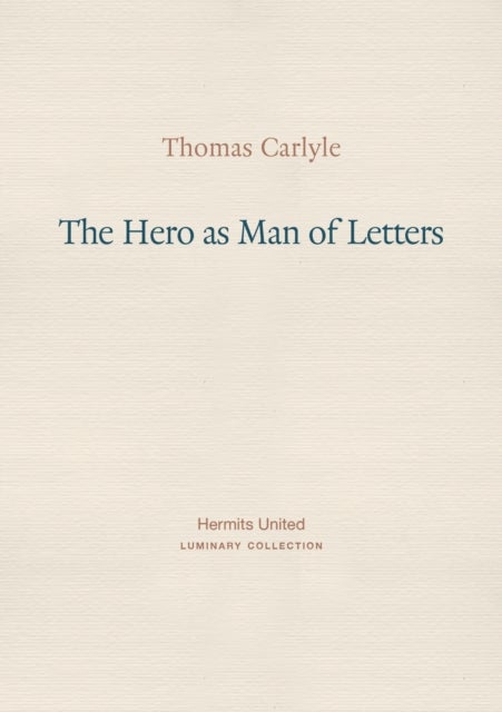 The Hero as Man of Letters