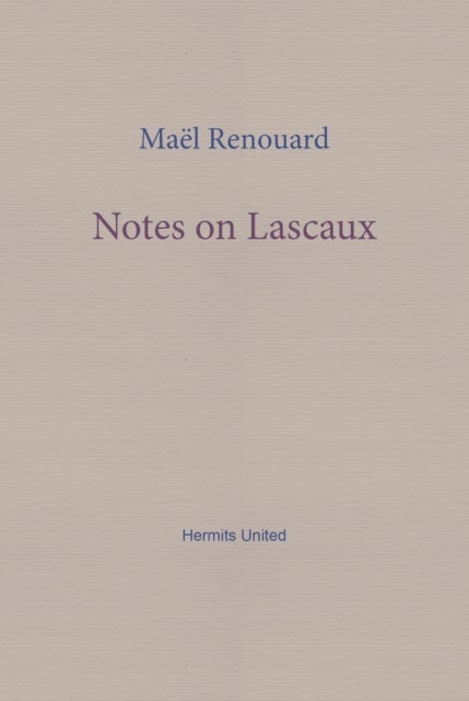 Notes on Lascaux