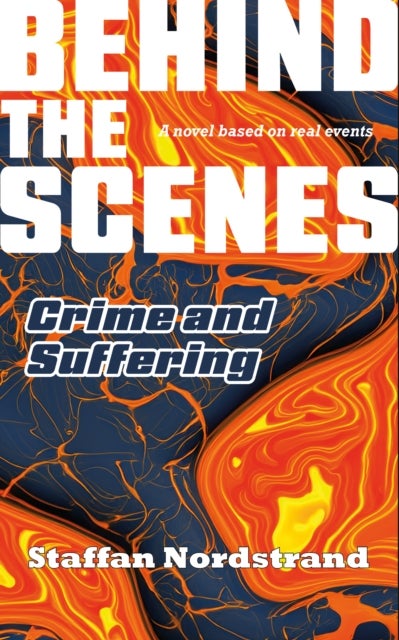 Crime and Suffering (Behind the Scenes Book 1) - Crime & Suffering