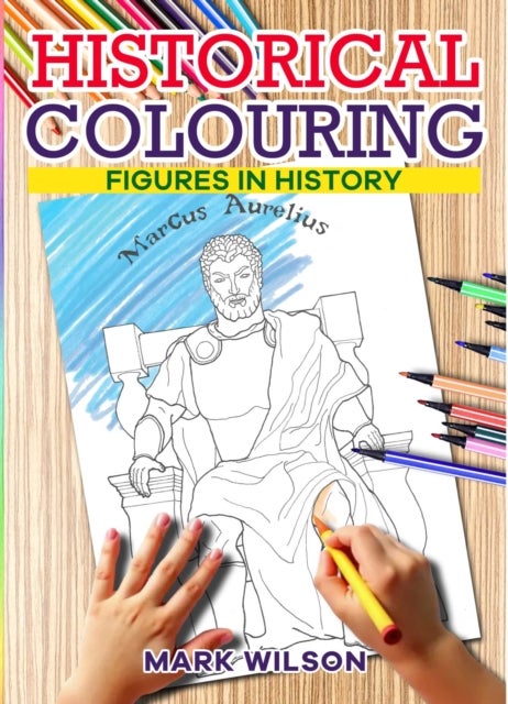 Historical Colouring - Figures in History