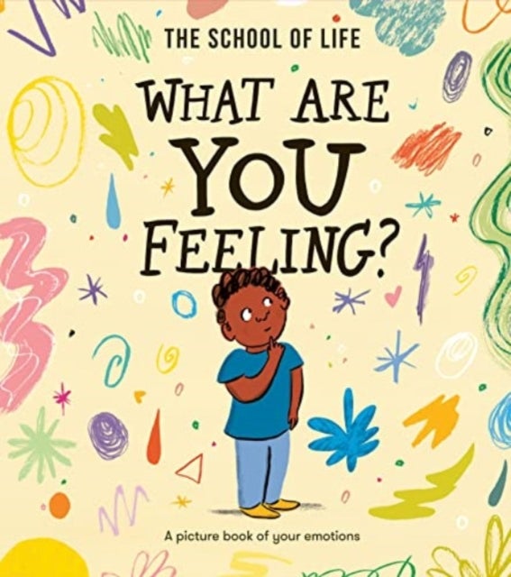 What Are You Feeling? - A picture book of your emotions