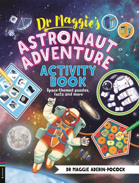 Dr Maggie’s Astronaut Adventure Activity Book - Space-themed mazes, maths games and more