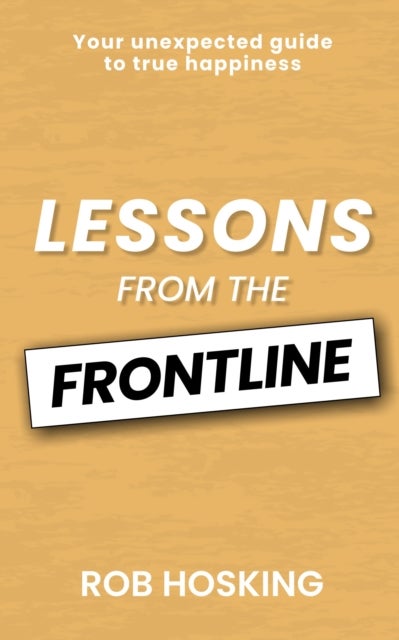 LESSONS FROM THE FRONTLINE - Even in our darkest moments, there is a path forward