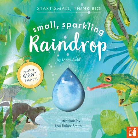Small, Sparkling Raindrop - A fact-filled picture book about the water cycle with a large fold-out (ages 4-8)