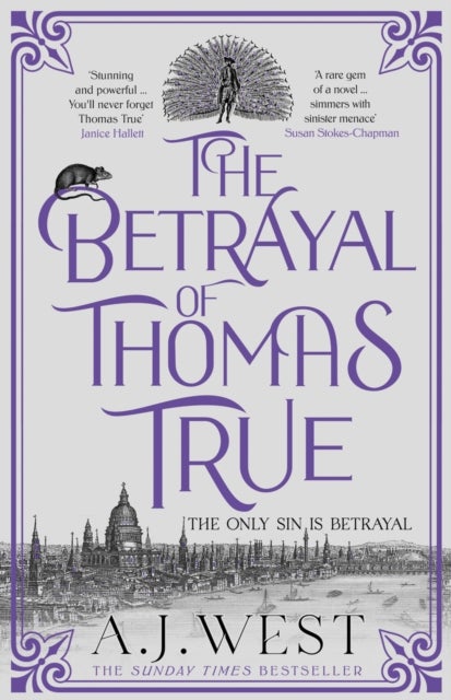 The Betrayal of Thomas True - This year's most devastating, unforgettable historical thriller – THE SUNDAY TIMES BESTSELLER