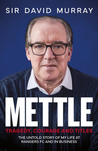 Mettle - Tragedy, Courage and Titles