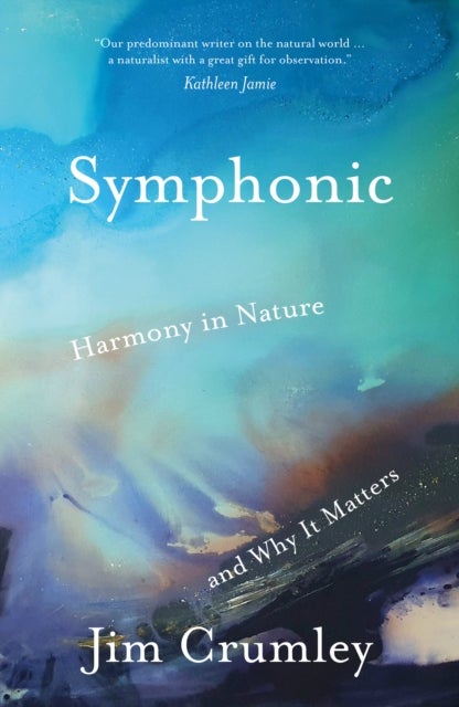 Symphonic - Harmony in Nature and Why It Matters
