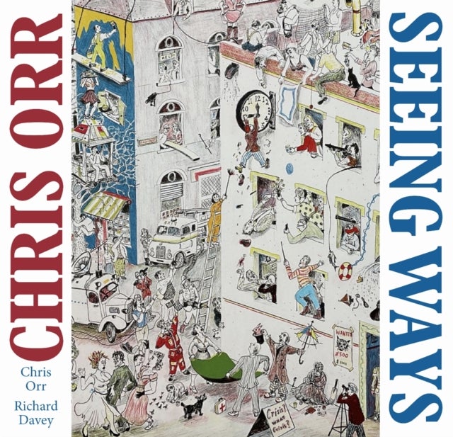 Chris Orr - Seeing Ways