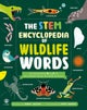 The STEM Encyclopedia of Wildlife Words