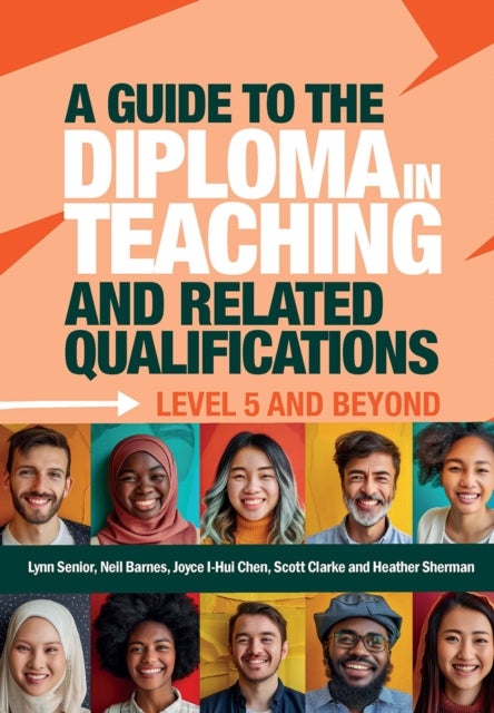 A Guide to the Diploma in Teaching and Related Qualifications - Level 5 and beyond