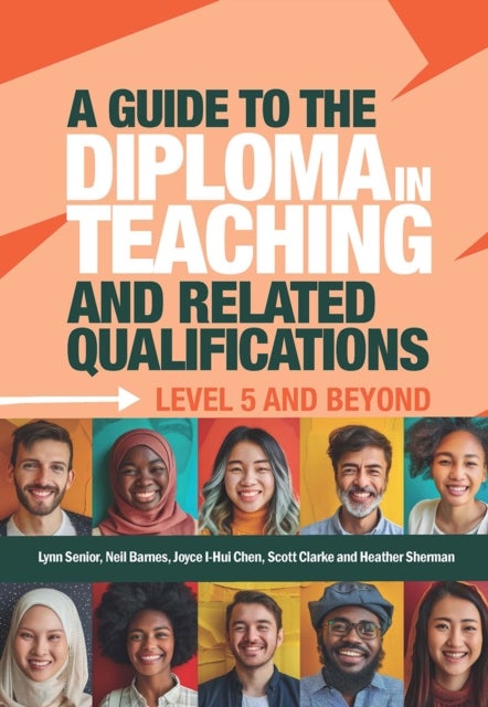 A Guide to the Diploma in Teaching and Related Qualifications - Level 5 and beyond