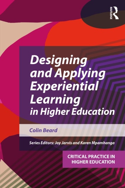 Designing and Applying Experiential Learning in Higher Education