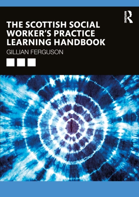 The Scottish Social Worker’s Practice Learning Handbook