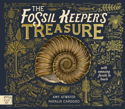 The Fossil Keeper's Treasure - With Amazing Fossils to Touch!