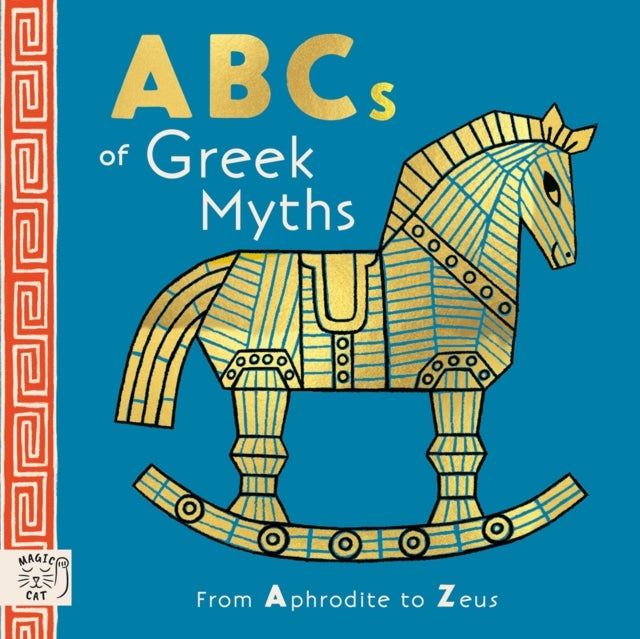 ABCs of Greek Myths - From Aphrodite to Zeus