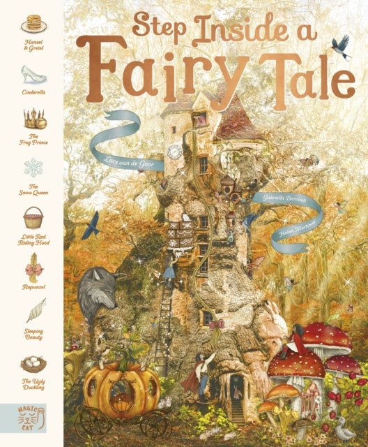 Step Inside a Fairy Tale - 8 Classic Stories, Reimagined