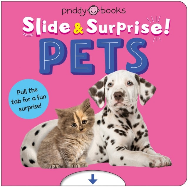 Pets (Slide & Surprise!) - Pull the tab for a fun surprise!