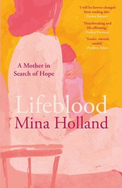 Lifeblood - A Mother in Search of Hope