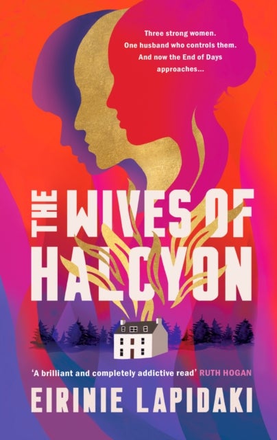 The Wives of Halcyon - a powerful novel about three women living with a charismatic cult leader
