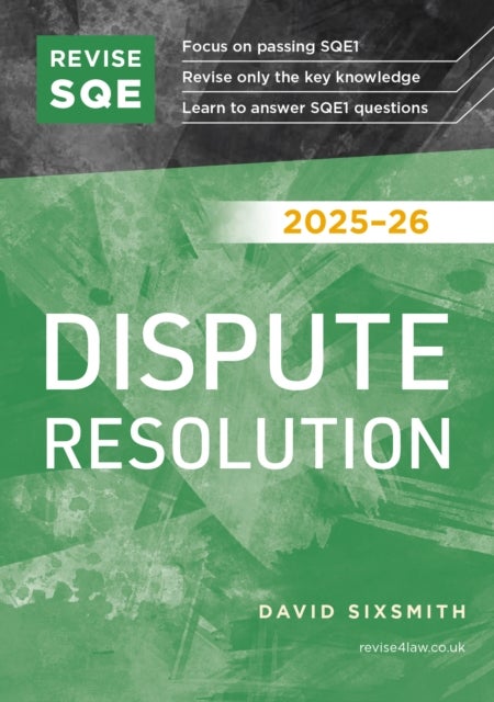 Revise SQE Dispute Resolution 2025/26 - SQE1 Revision Guide