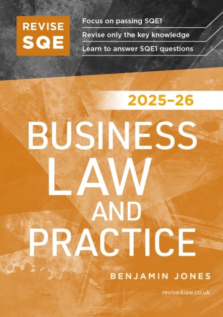 Revise SQE Business Law and Practice 2025/26 - SQE1 Revision Guide