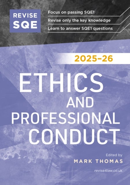 Revise SQE Ethics and Professional Conduct 2025/26 - SQE1 Revision Guide