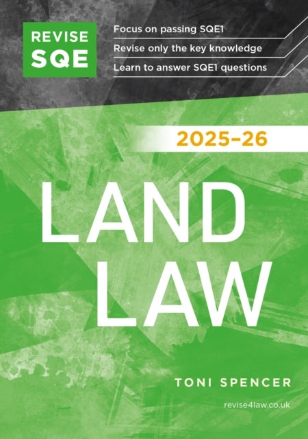 Revise SQE Land Law 2025/26 - SQE1 Revision Guide