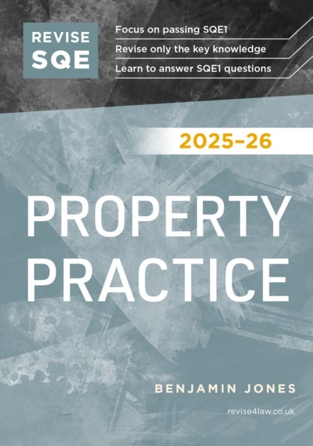 Revise SQE Property Practice 2025/26 - SQE1 Revision Guide