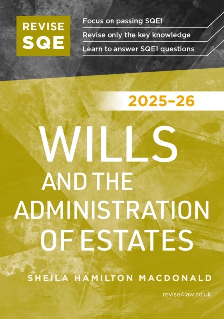 Revise SQE Wills and the Administration of Estates 2025/26 - SQE1 Revision Guide