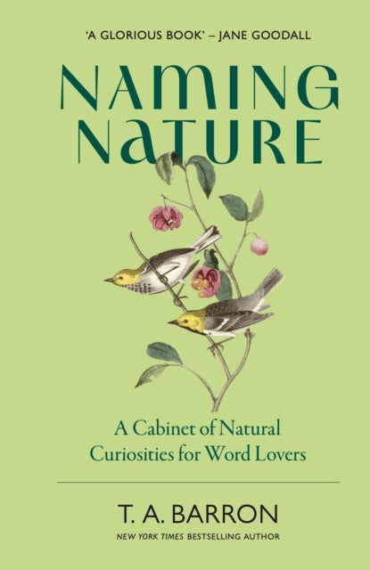 Naming Nature - A Cabinet of Natural Curiosities for Word Lovers