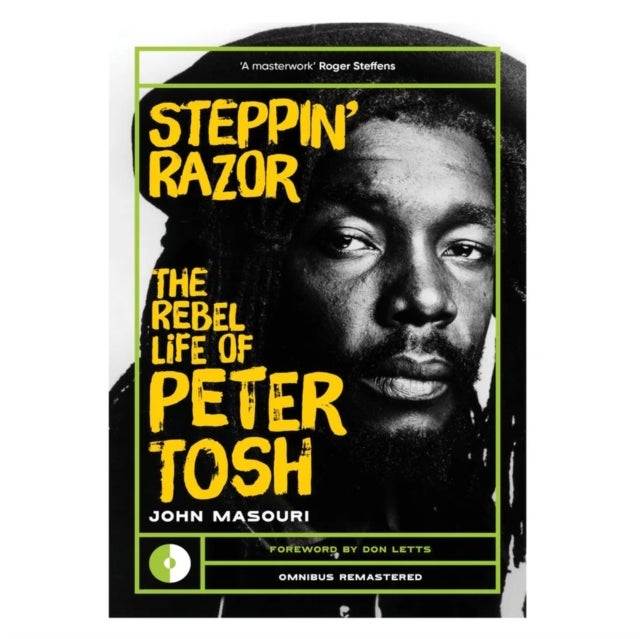 Steppin' Razor - The Rebel Life of Peter Tosh
