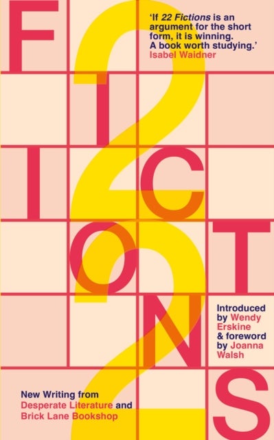 22 Fictions - New Writing from Desperate Literature and Brick Lane Bookshop